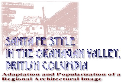 Santa Fe Style in the Okanagan Valley, British Columbia by Bill Hamilton