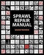 Sprawl Repair Manual, by Galina Tachieva