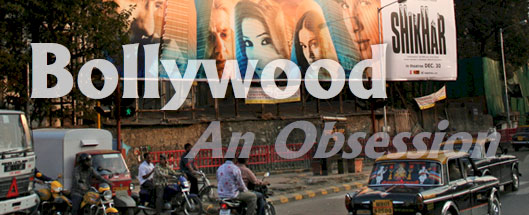 Bollywood: An Obsession.
