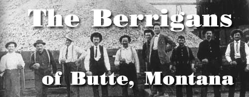 The Berrigans of Butte, Montana
