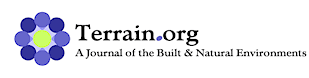 Terrain.org: A Journal of the Built & Natural Environments.