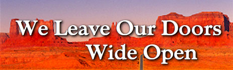 We Leave Our Doors Wide Open.