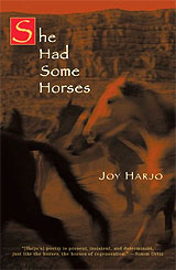 She Had Some Horses, by Joy Harjo.