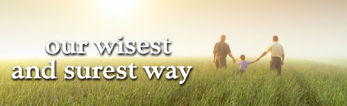 Our Wisest and Surest Way