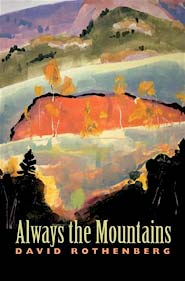 image, Always the Mountains, by David Rothenberg.