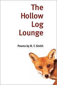 image, The Hollow Log Lounge: Poems, by R.T. Smith