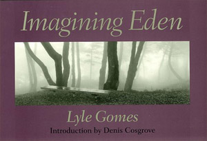 Imagining Eden: Connecting Landscapes, by Lyle Gomes
