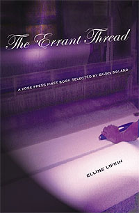 Errant Thread, poems by Elline Lipkin.
