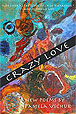 Crazy Love, new poems by Pamela Uschuk, reviewed by Terrain.org