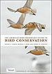 Tom Leskiw reviews The American Bird Conservancy Guide to Bird Conservation, by Daniel J. Lebbin, Michael J. Parr, and George H. Fenwick
