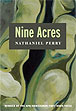 The Renewal of Dirt Derek Sheffield reviews Nine Acres, by Nathaniel Perry