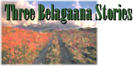 Three Belagaana Stories by Steve Merit