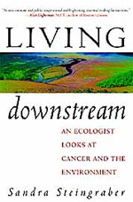 Living Downstream, by Sandra Steingraber