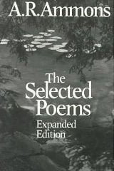 The Selected Poems Expanded Edition by A. R. Ammons