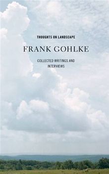 Thoughts on Landscape, by Frank Gohlke