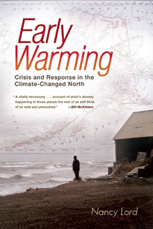 Early Warming Early Warming: Crisis and Response in the Climate-Changed North