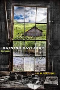 Gaining Daylight: Life on Two Islands, by Sara Loewen