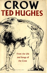 Crow: From the Life and Songs of the Crow by Ted Hughes