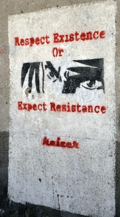 Respect Existance or Expect Resistance