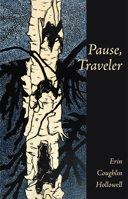 Pause, Traveler, by Erin Coughlin Hollowell