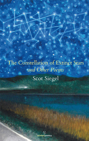 The Constellation of Extinct Stars and Other Poems, by Scot Siegel