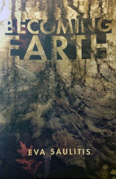 Becoming Earth: Essays by Eva Saulitis