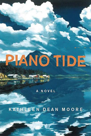 Piano Tide, by Kathleen Dean Moore