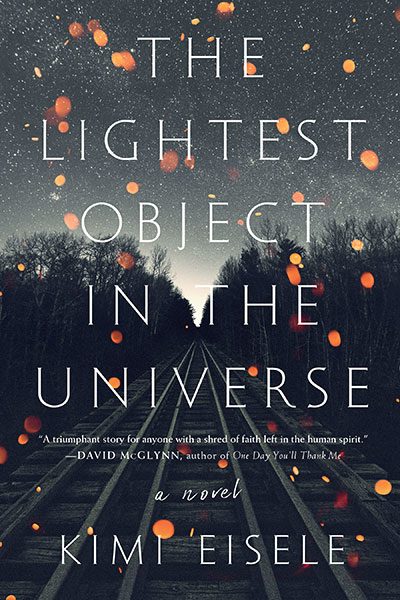 The Lightest Object in the Universe, by Kimi Eisele