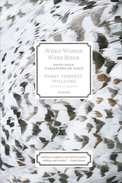 When Women Were Birds, by Terry Tempest Williams