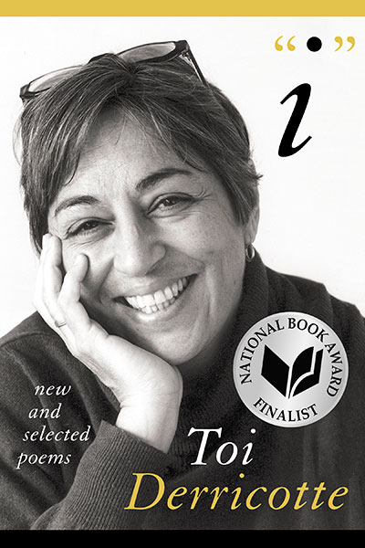 "I" New and Selected Poems by Toi Derricotte