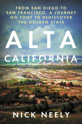 Alta California, by Nick Neely