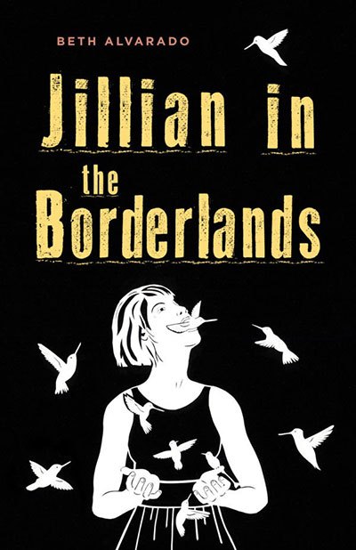 Jillian in the Borderlands, by Beth Alvarado