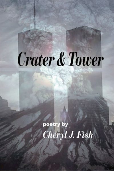 Crater & Tower, by Cheryl J. Fish