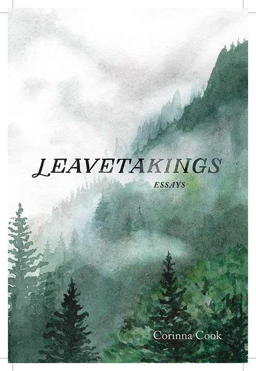 Leavetakings: Essays by Corinna Cook