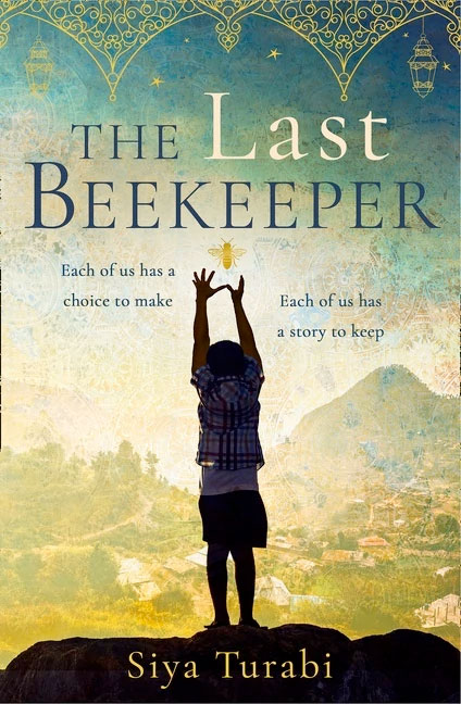 The Last Beekeeper, by Siya Turabi