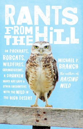 Rants from the HIll, by Michael P. Branch