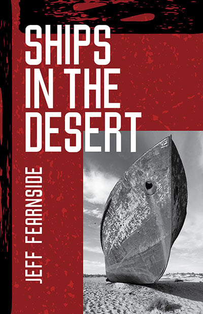 Ships in the Desert, by Jeff Fearnside