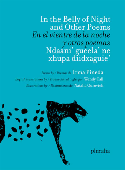In the Belly of Night and Other Poems, by Irma Pineda, translated by Wendy Call