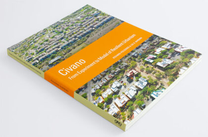 Civano: From Experiment to Model of Resilient Urbanism, by Stefanos Polyzoides and Lee R. Rayburn
