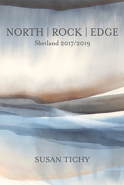 North | Rock | Edge by Susan Tichy