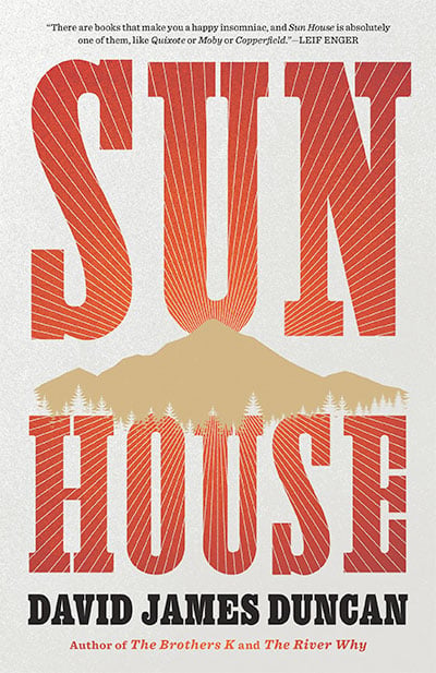 Sun House, by David James Duncan