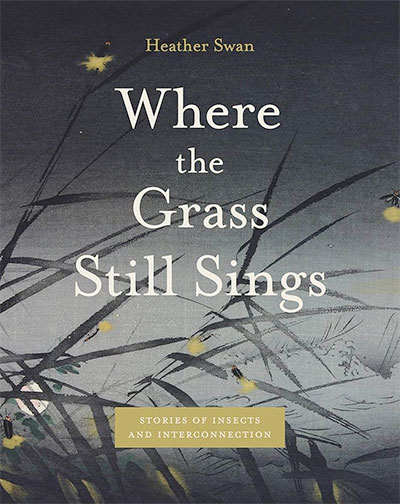 Where the Grass Still Sings, by Heather Swan
