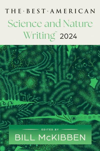 The Best American Science and Nature Writing