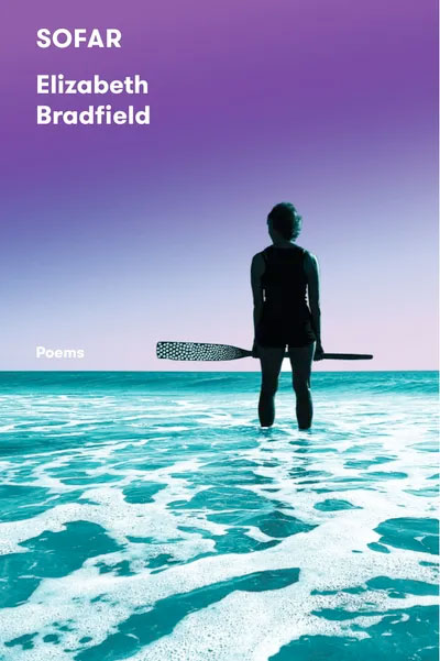 Sofar: Poems by Elizabeth Bradfield
