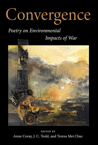 Convergence: Poetry on Environmental Impacts of War
